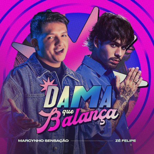 DAMA QUE BALANÇA - Marcynho Sensação e Zé Felipe