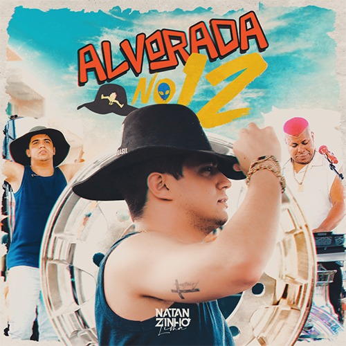 Natanzinho Lima - ALVORADA NO 12